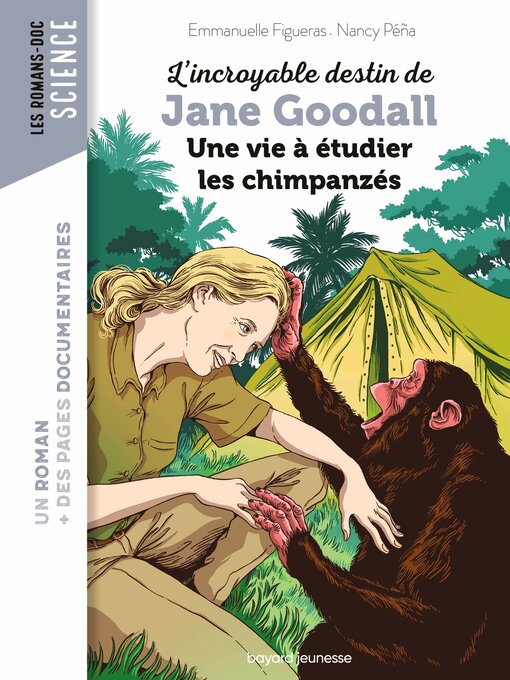 Title details for L'incroyable destin de Jane Goodall, une vie à étudier les chimpanzés by Emmanuelle Figueras - Available